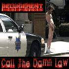 Belligerent : Call the Damn Law